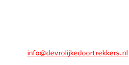 Secretariaat :   Glenn Heuverling   E-mail: info@devrolijkedoortrekkers.nl